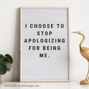 Affirmations for Self Love - Stop Apologizing
